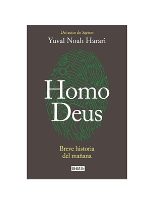 Homo Deus - Breve Historia Del Mañana