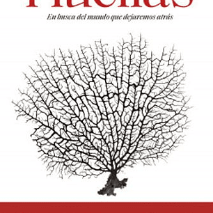 Huellas - En Busca Del Mundo Que Dejaremos Atras