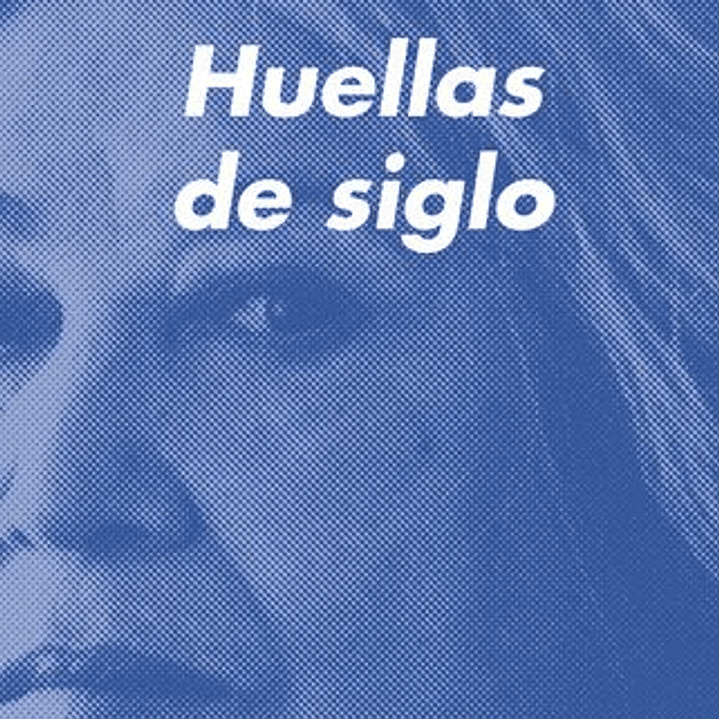 Huellas De Siglo 1