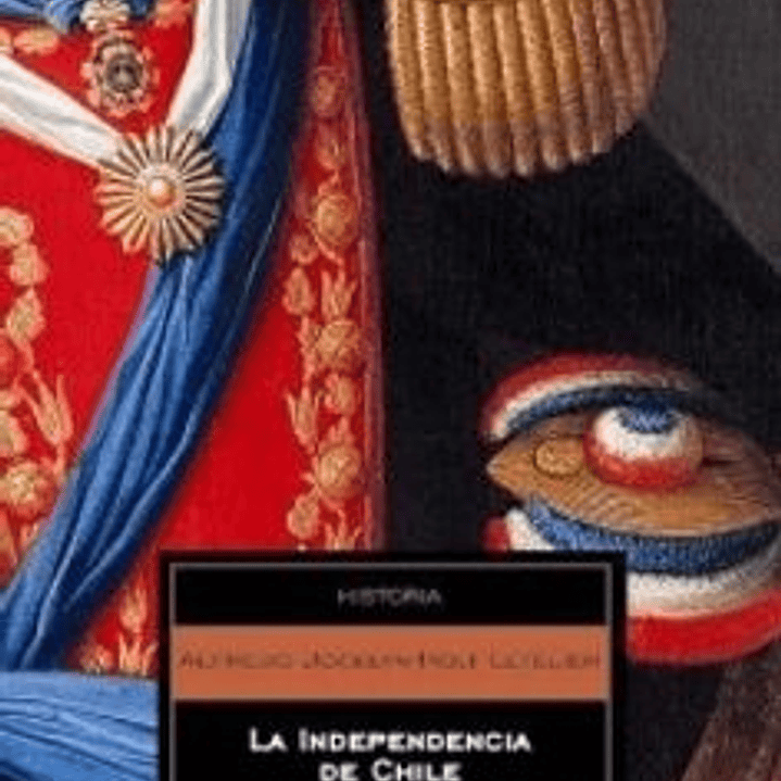 Independencia De Chile, La 1