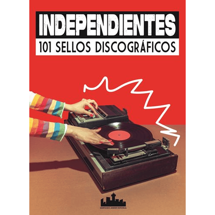 Independientes 101 Sellos Discograficos 1