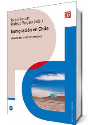Inmigracion En Chile - Una Mirada Multidimensional