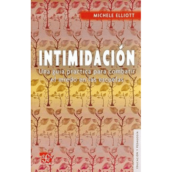 Intimidacion - Una Guia Practica Para Combatir El Miedo En Las Escuelas 1