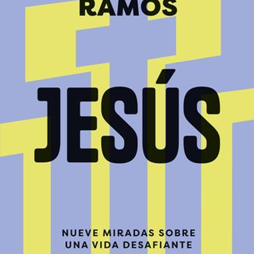 Jesus - Nueve Miradas Sobre Una Vida Desafiante 1