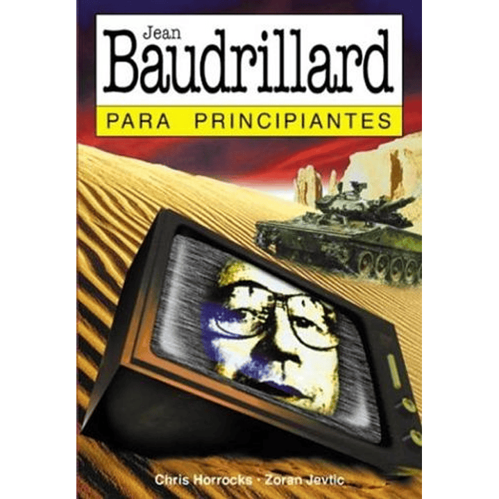 Jean Baudrillard Para Principiantes 1