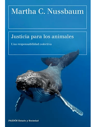 Justicia Para Los Animales - Una Responsabilidad Colectiva