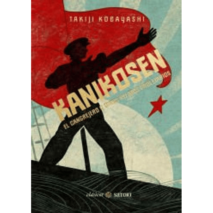 Kanikosen. El Cangrejo Y Otros Relatos Proletarios 1