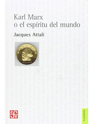 Karl Marx O El Espiritu Del Mundo