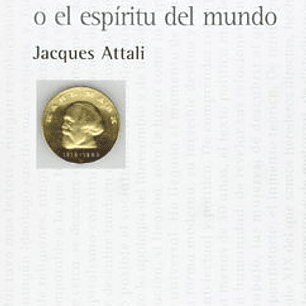 Karl Marx O El Espiritu Del Mundo