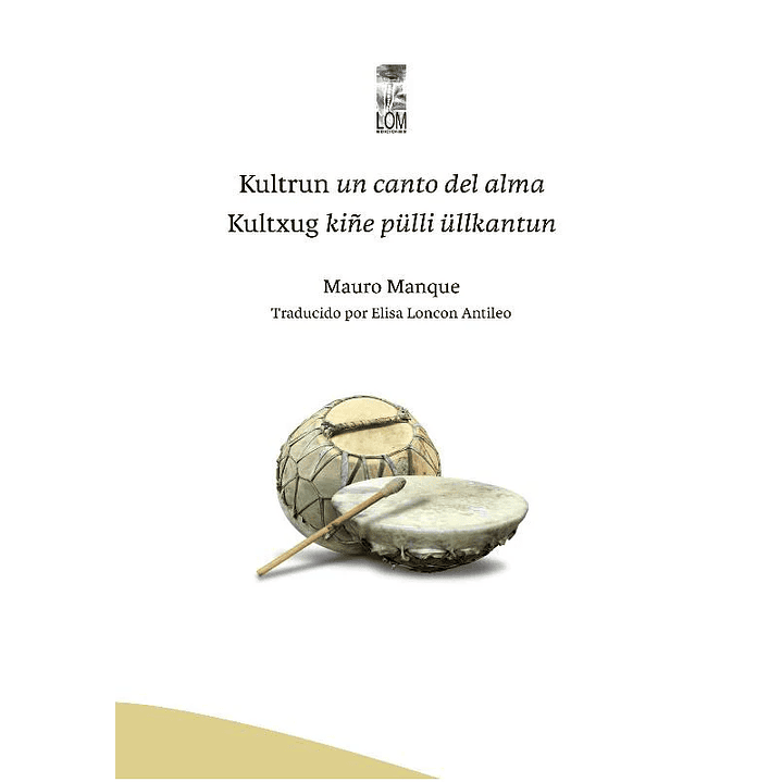 Kultrun Un Canto Del Alma 1