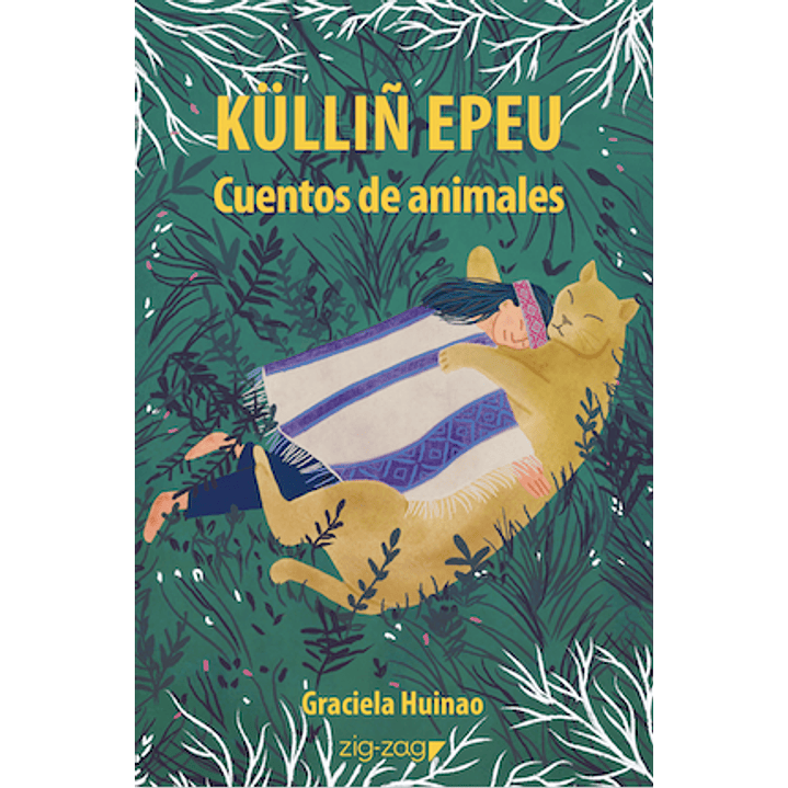 Kullin Epeu. Cuentos De Animales 1