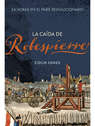 La Caida De Robespierre