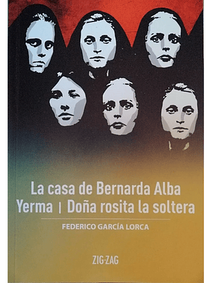 La Casa De Bernarda Alba, Yerma, Doña Rosita La Soltera