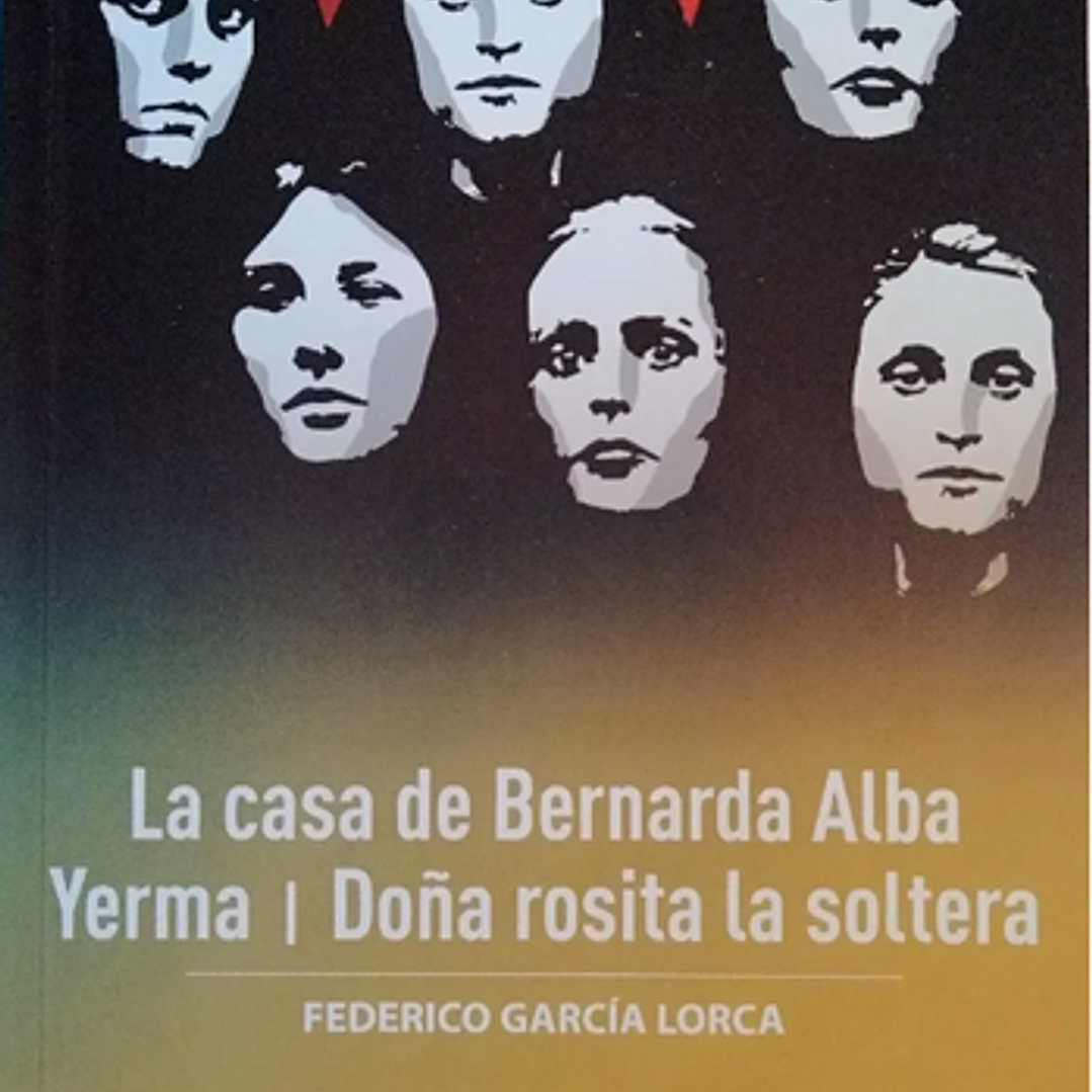 La Casa De Bernarda Alba, Yerma, Doña Rosita La Soltera 1