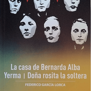 La Casa De Bernarda Alba, Yerma, Doña Rosita La Soltera
