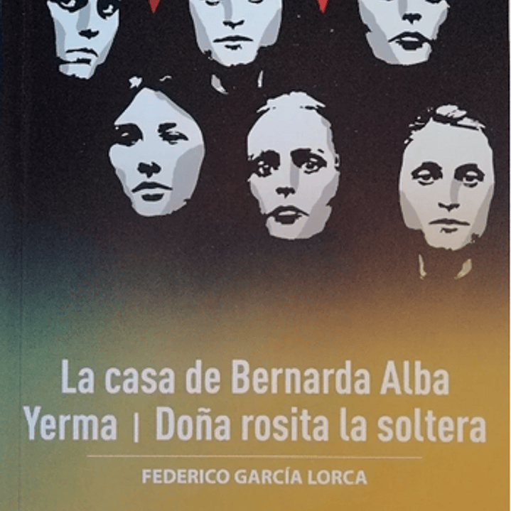 La Casa De Bernarda Alba, Yerma, Doña Rosita La Soltera 1