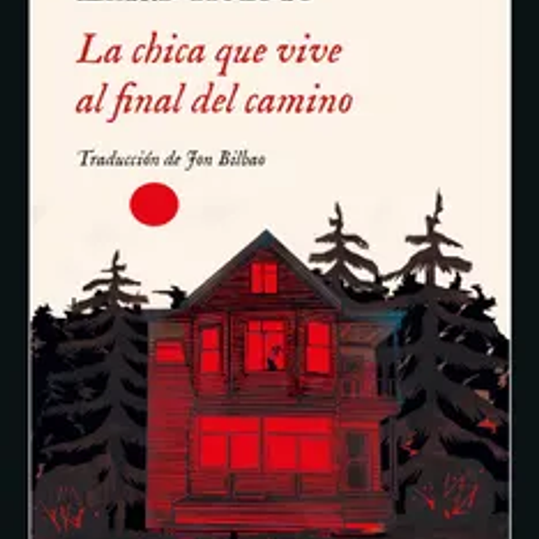 La Chica Que Vive Al Final Del Camino 1