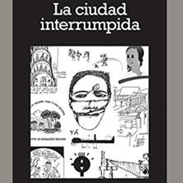 La Ciudad Interrumpida 1