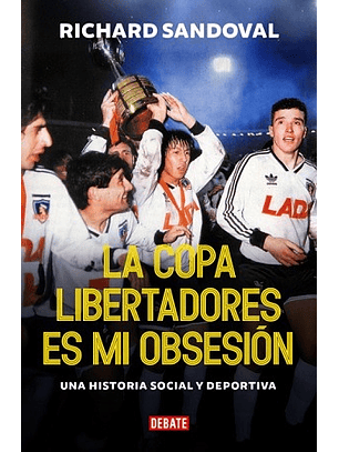 La Copa Libertadores Es Mi Obsesion