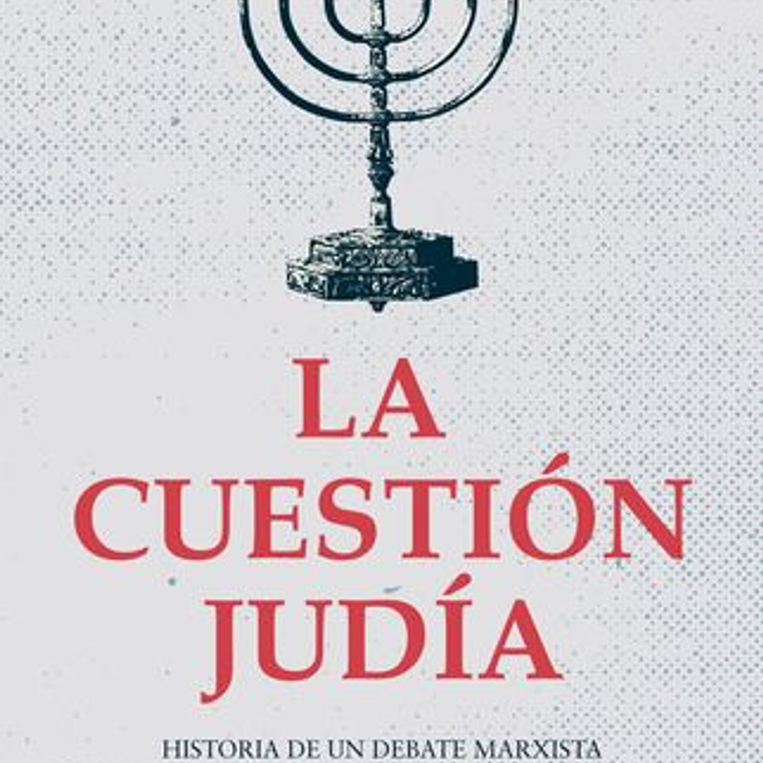 La Cuestion Judia 1
