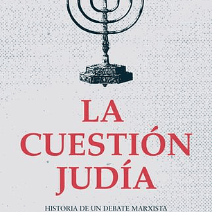 La Cuestion Judia