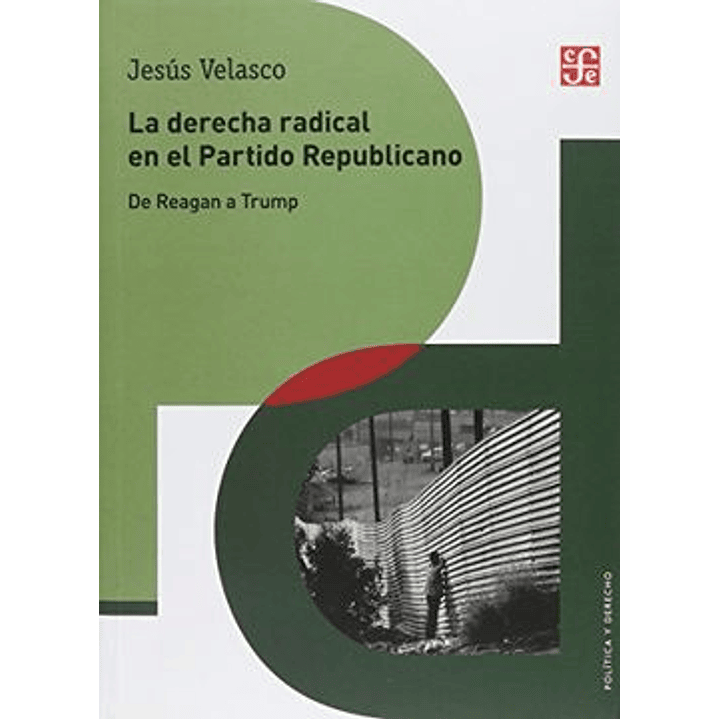 La Derecha Radical En El Partido Republicano - De Reagan A Trump 1