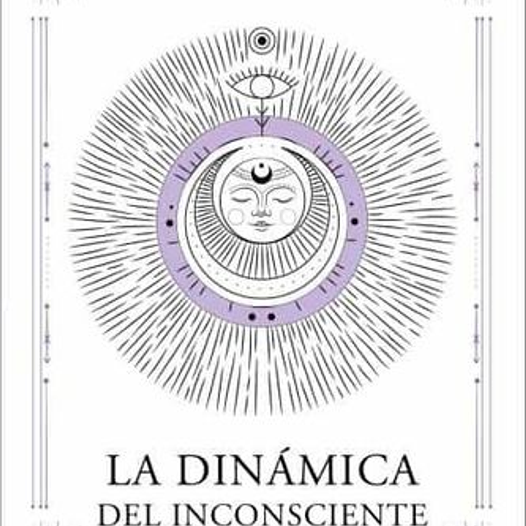La Dinamica Del Inconsciente - Astrologia Psicologica 1