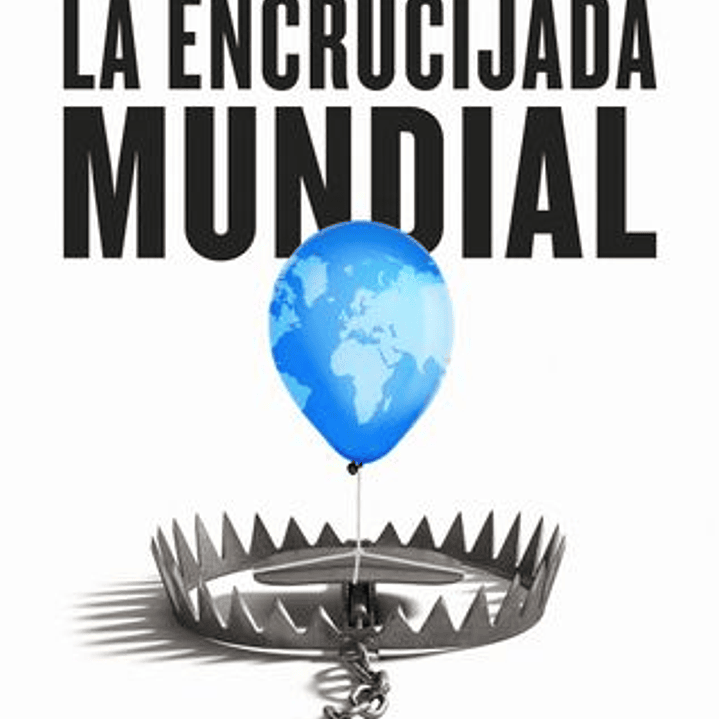 La Encrucijada Mundial 1