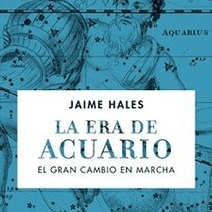 La Era De Acuario - El Gran Cambio En Marcha
