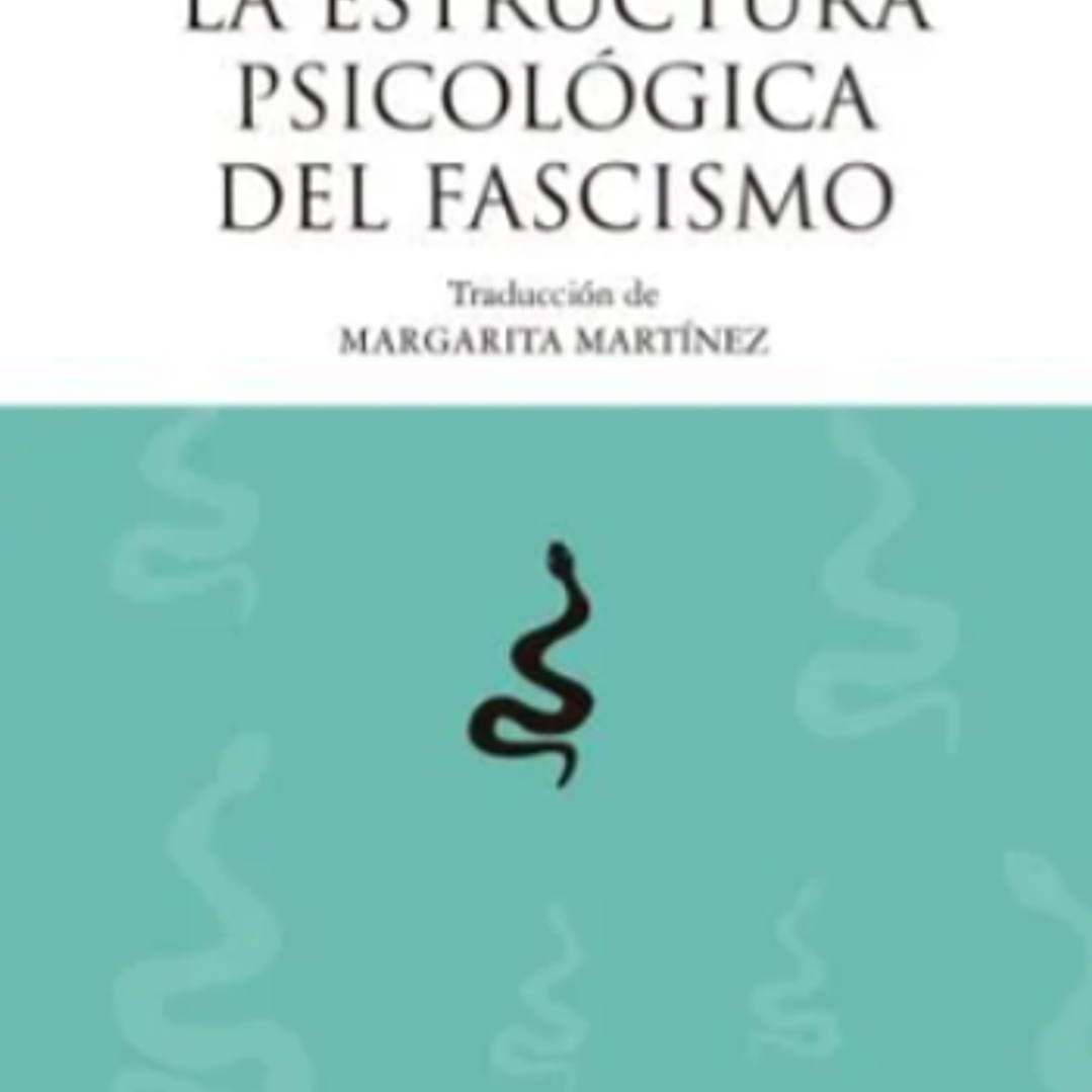 La Estructura Psicologica Del Fascismo 1