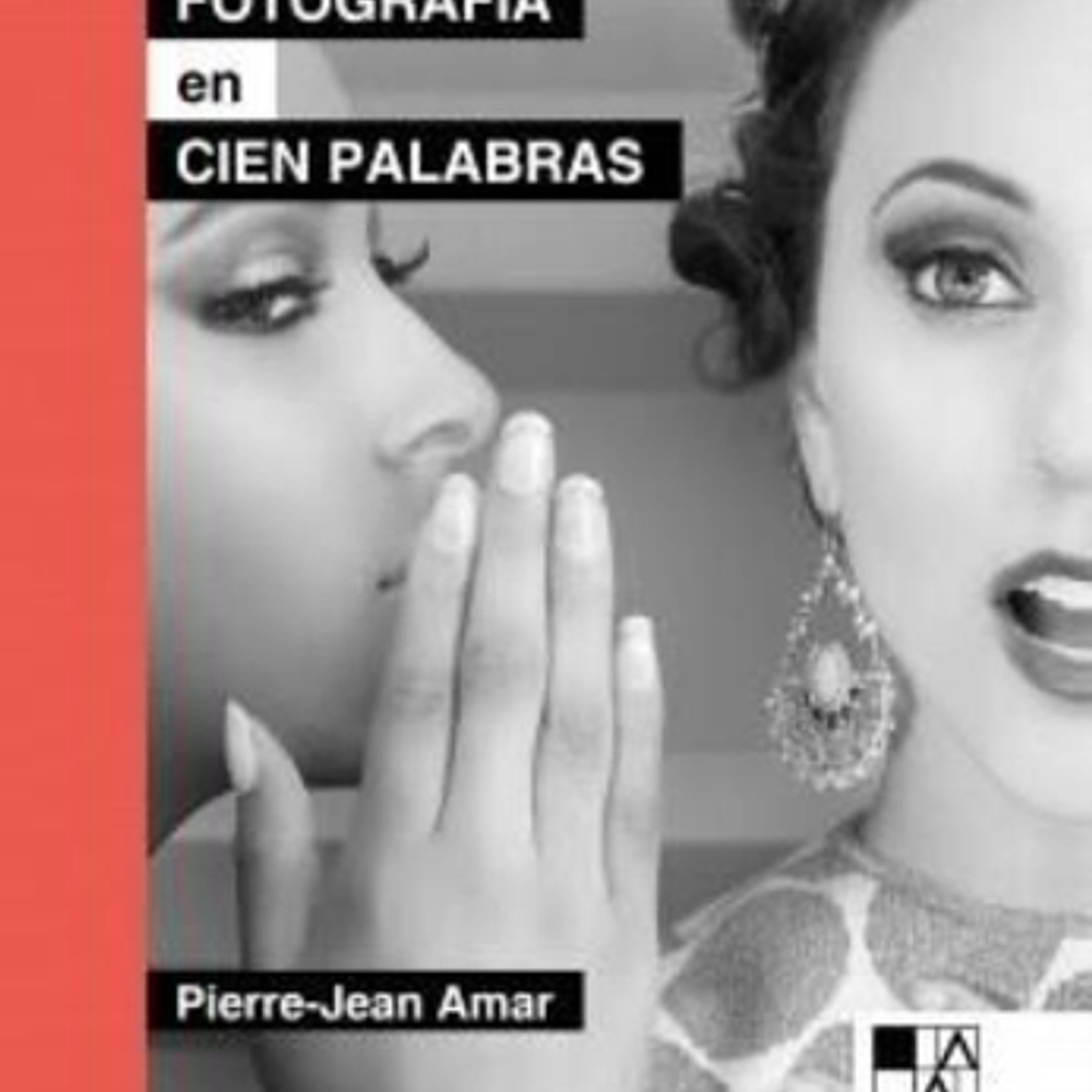 La Fotografia En Cien Palabras 1