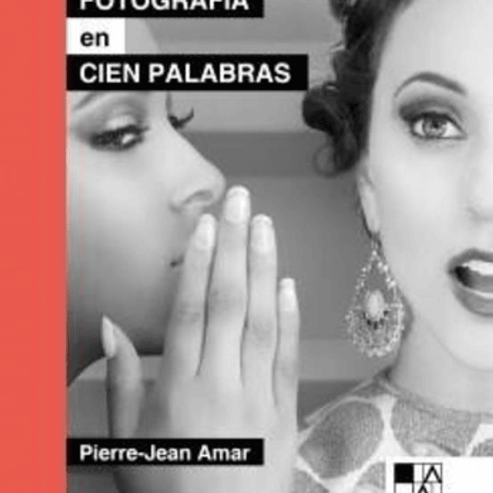 La Fotografia En Cien Palabras 1