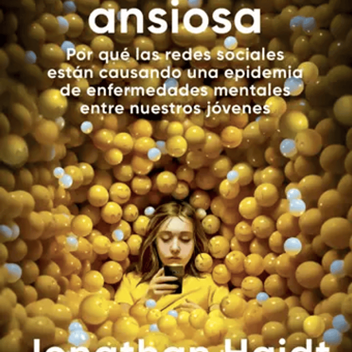 La Generacion Ansiosa 1