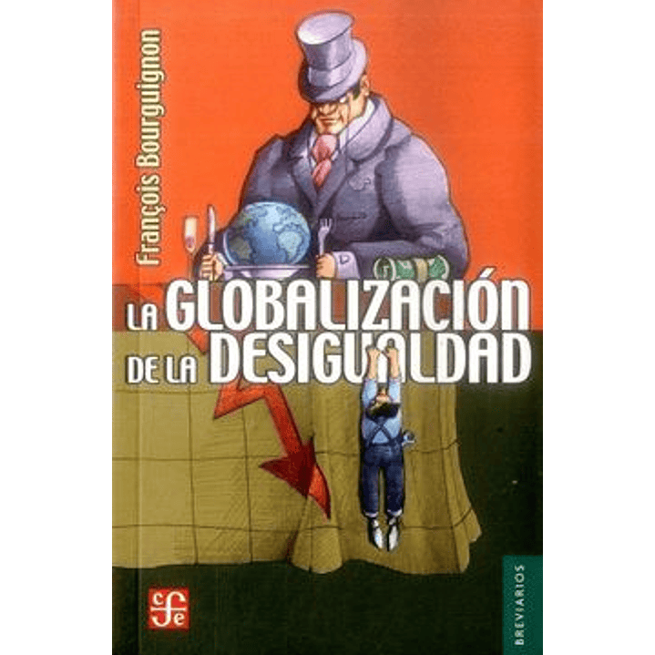 La Globalizacion De La Desigualdad 1