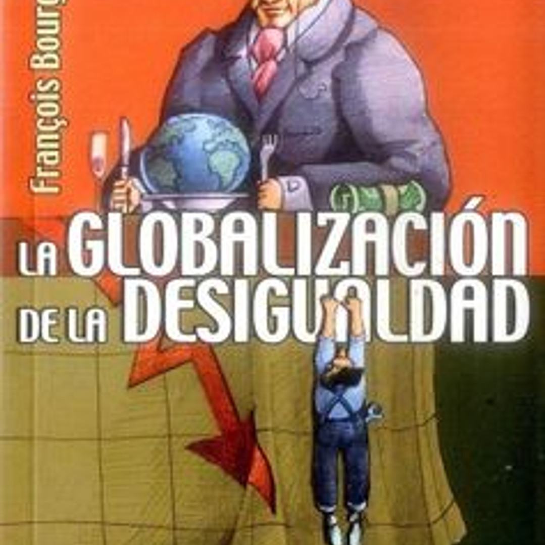 La Globalizacion De La Desigualdad 1