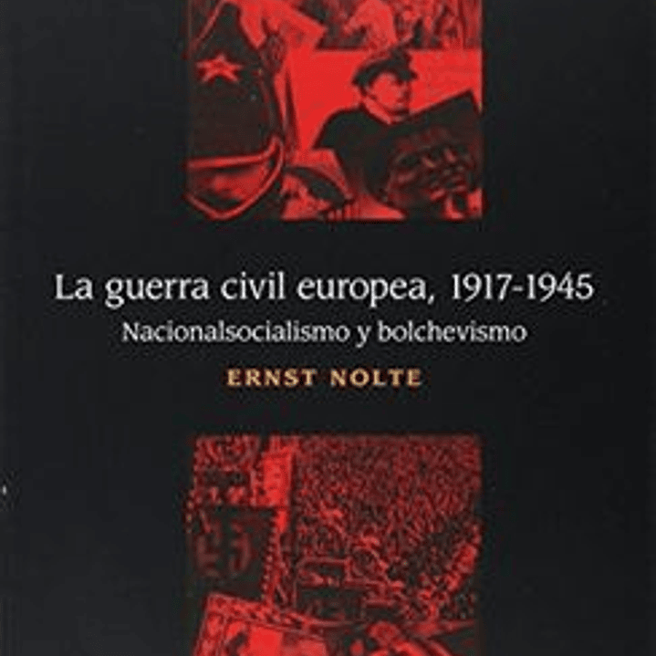 La Guerra Civil Europea 1917 1945 1