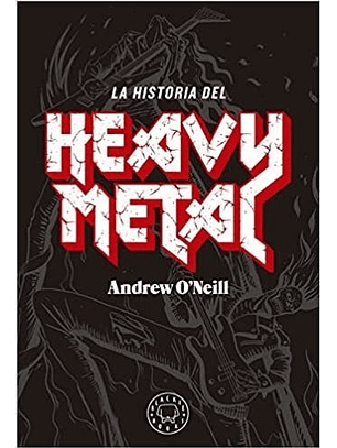 La Historia Del Heavy Metal