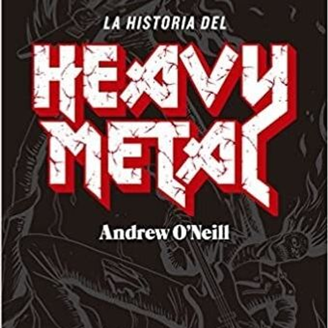 La Historia Del Heavy Metal 1