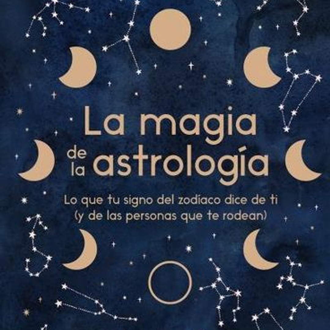 La Magia De La Astrologia 1