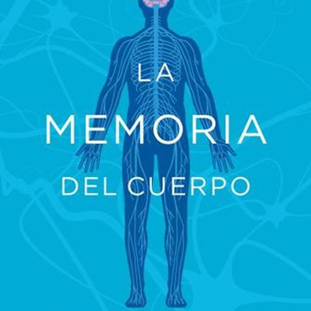 La Memoria Del Cuerpo 1