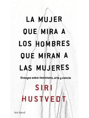 La Mujer Que Mira A Los Hombres Que Miran A Las Mujeres