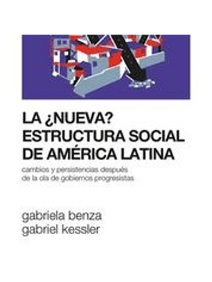 La Nueva Estructura Social De America Latina
