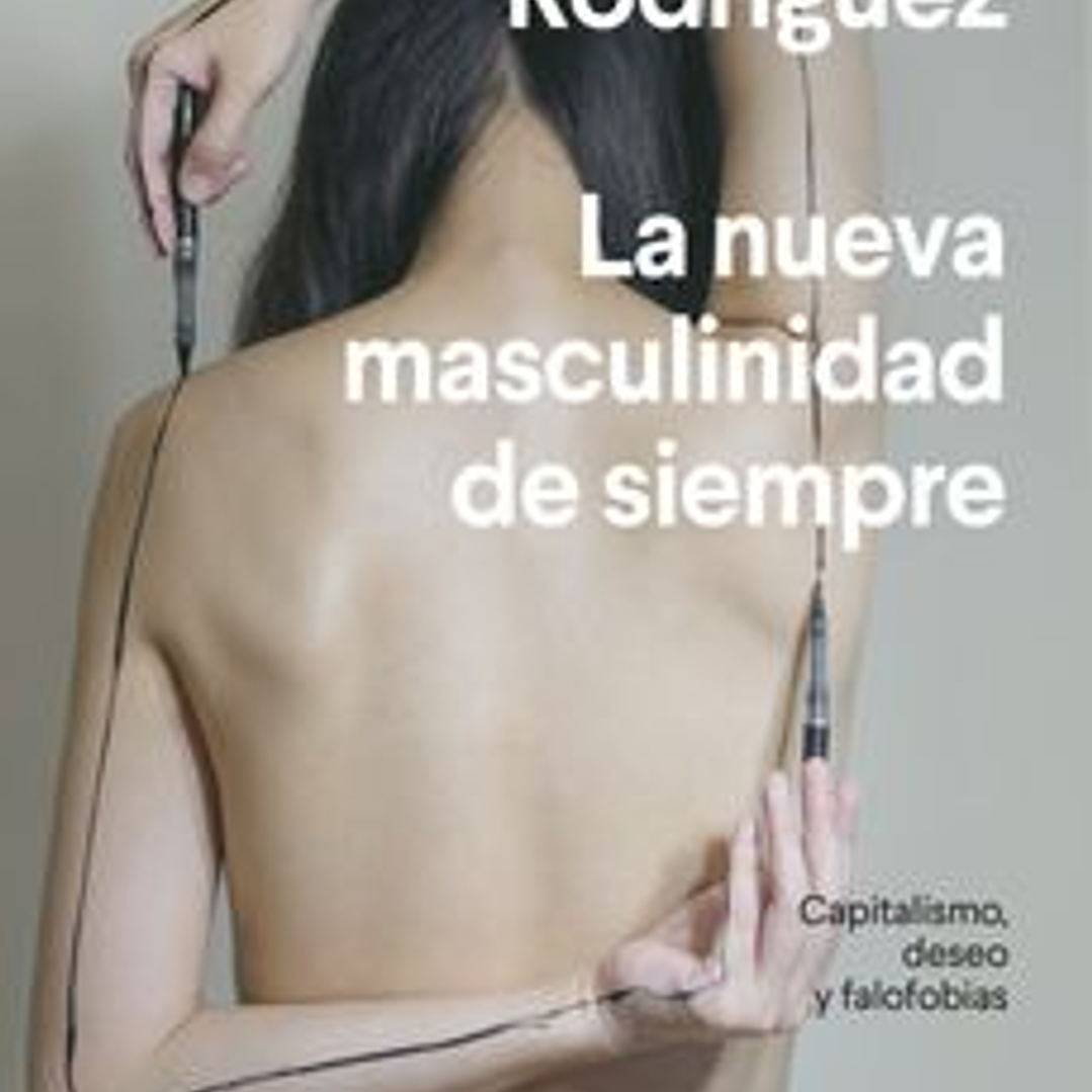 La Nueva Masculinidad De Siempre 1