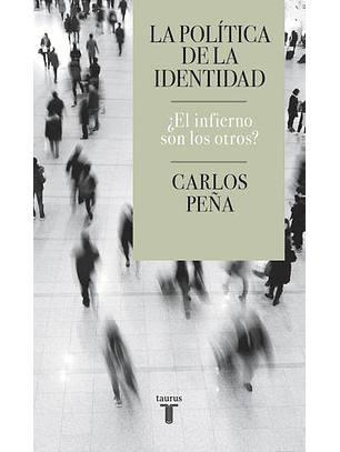 La Politica De La Identidad