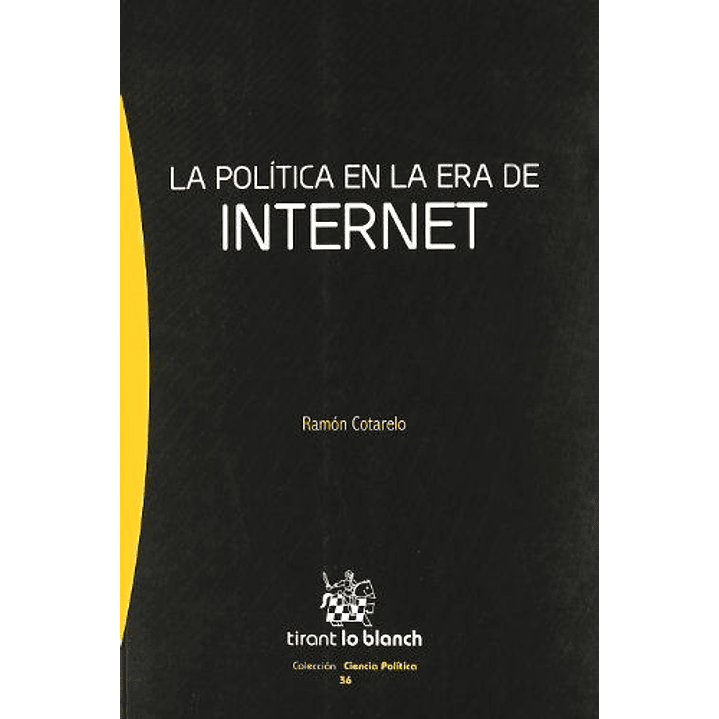 La Politica En La Era De Internet 1