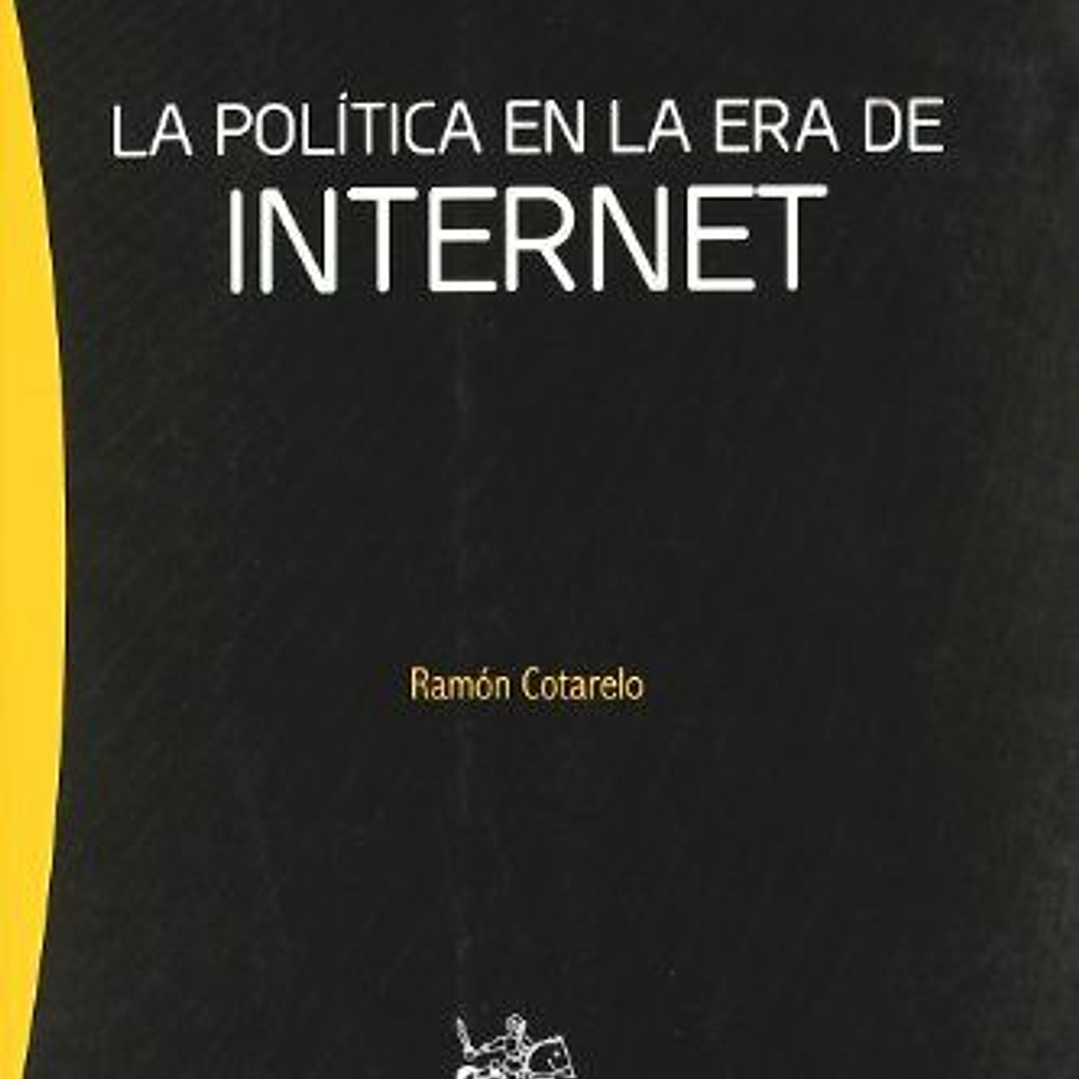 La Politica En La Era De Internet 1