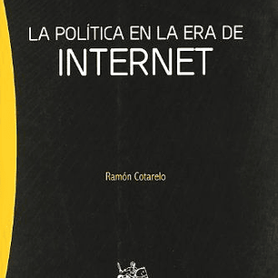 La Politica En La Era De Internet