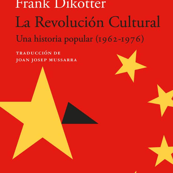 La Revolucion Cultural. Una Historia Popular (1962-1976) 1