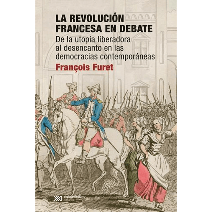 La Revolucion Francesa En Debate 1
