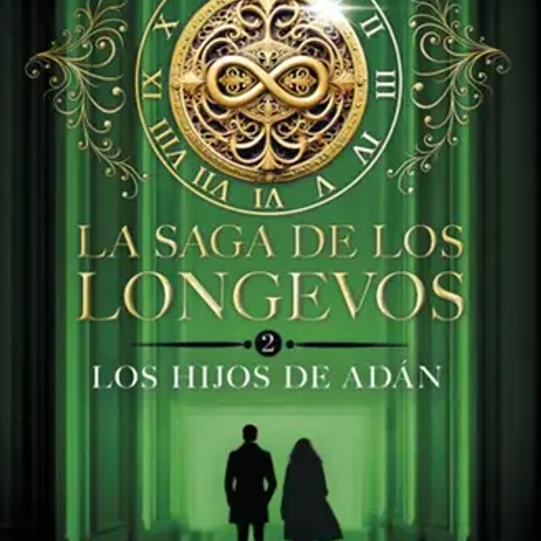 La Saga De Los Longevos. Los Hijos De Adan 1